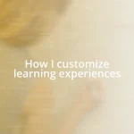 How I customize learning experiences