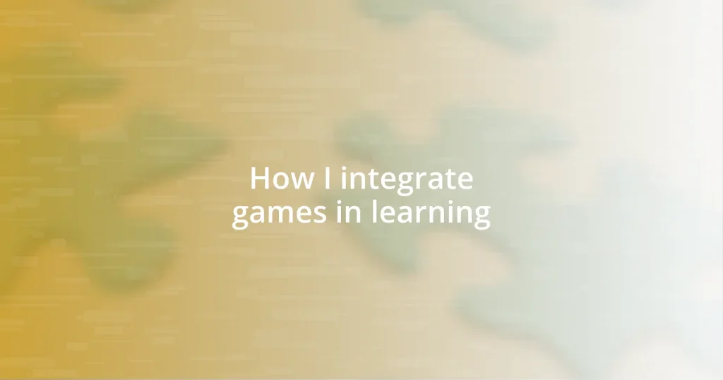 How I integrate games in learning