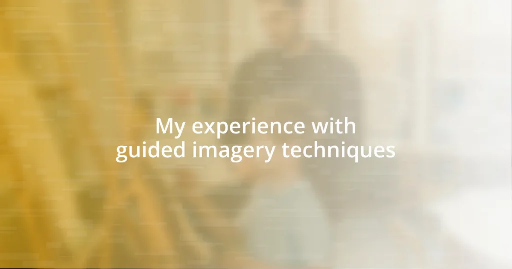 My experience with guided imagery techniques