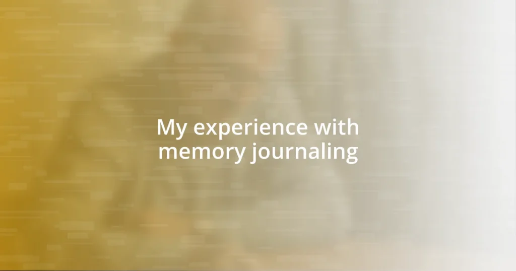 My experience with memory journaling