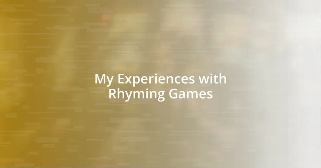 My Experiences with Rhyming Games