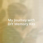 My Journey with DIY Memory Kits