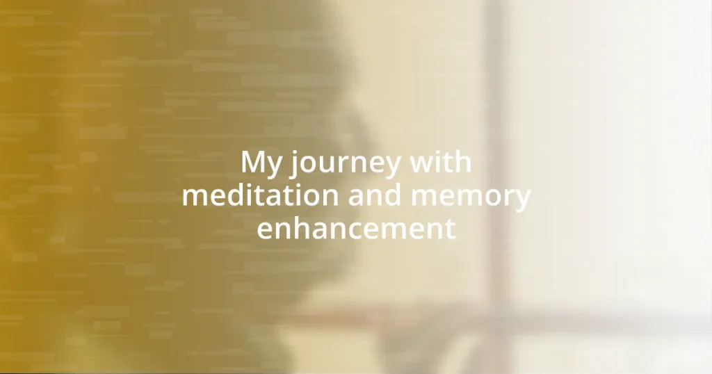 My journey with meditation and memory enhancement