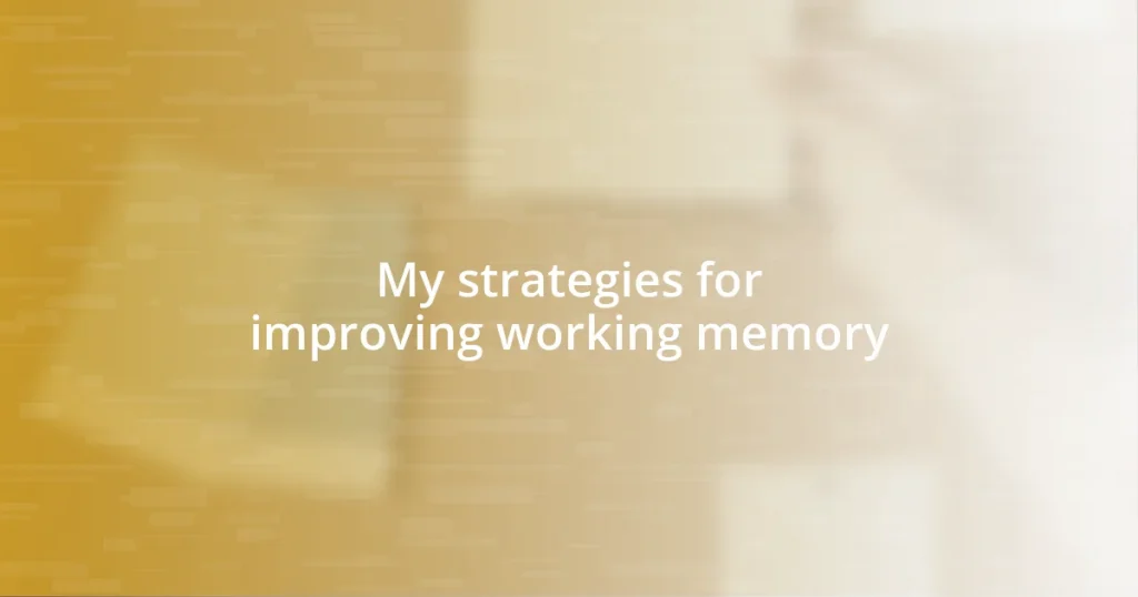 My strategies for improving working memory