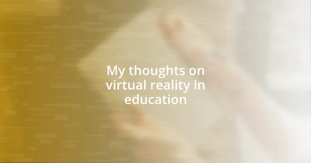 My thoughts on virtual reality in education