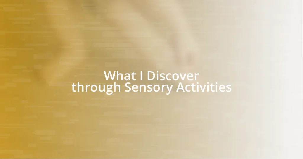 What I Discover through Sensory Activities