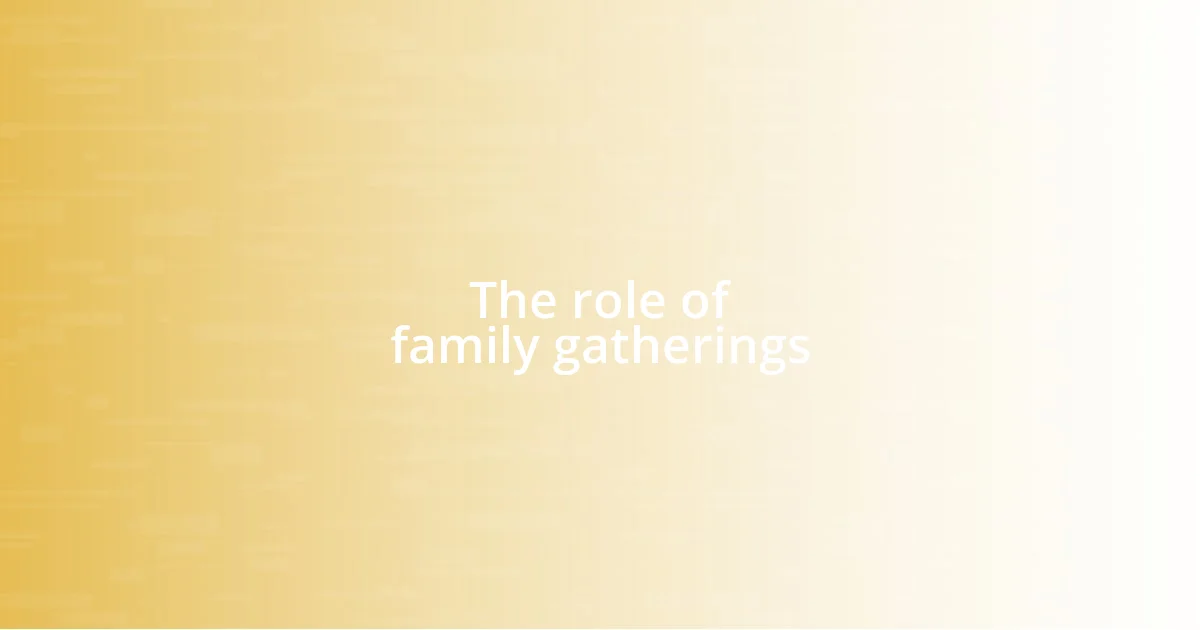 The role of family gatherings