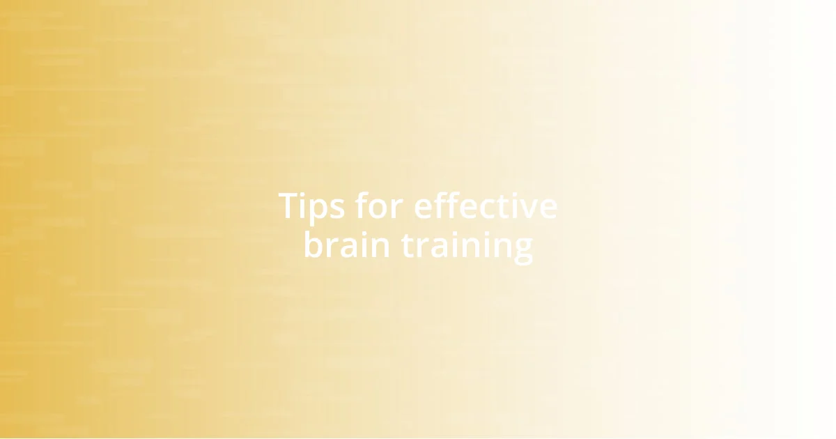 Tips for effective brain training