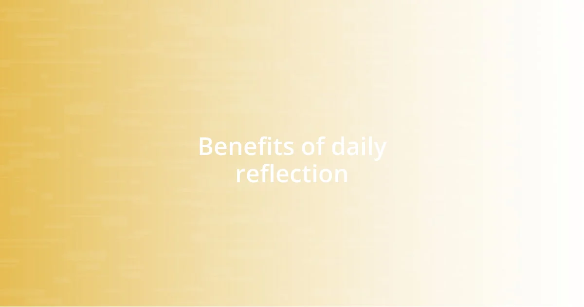 Benefits of daily reflection