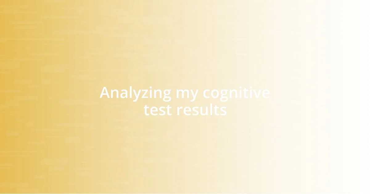 Analyzing my cognitive test results