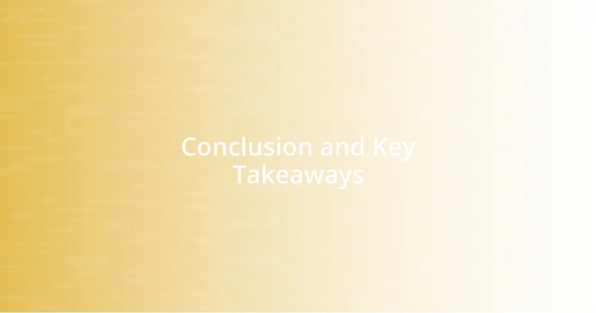 Conclusion and Key Takeaways