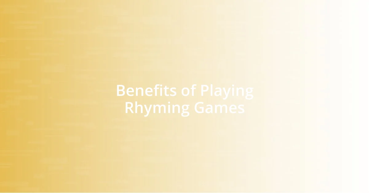 Benefits of Playing Rhyming Games