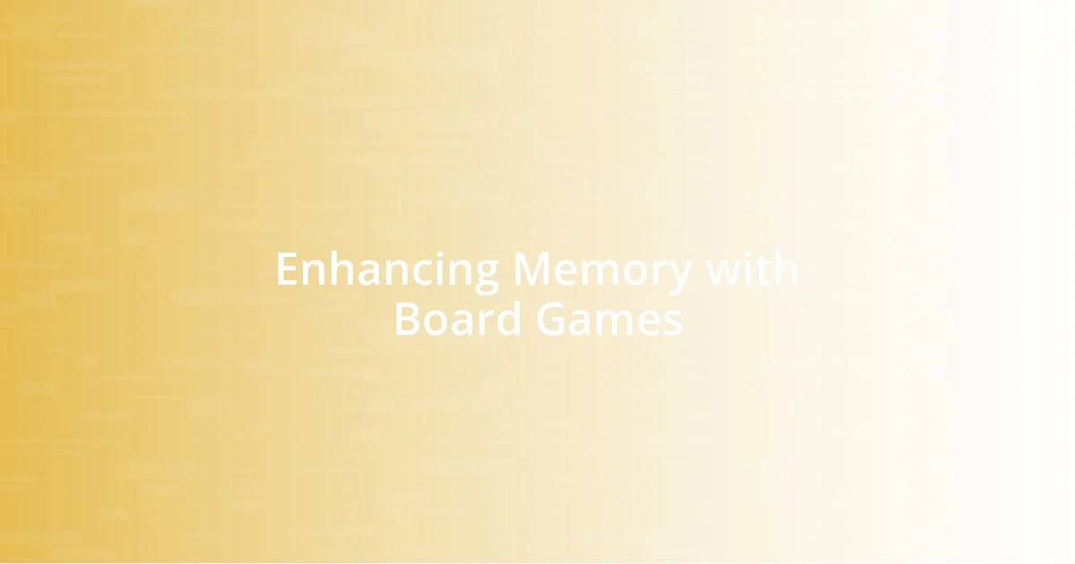 Enhancing Memory with Board Games