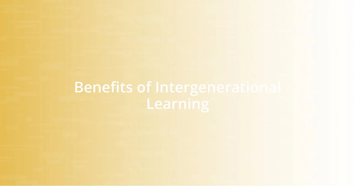 Benefits of Intergenerational Learning