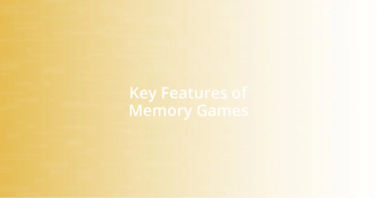 Key Features of Memory Games