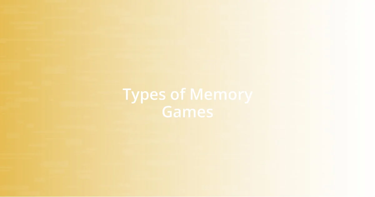 Types of Memory Games