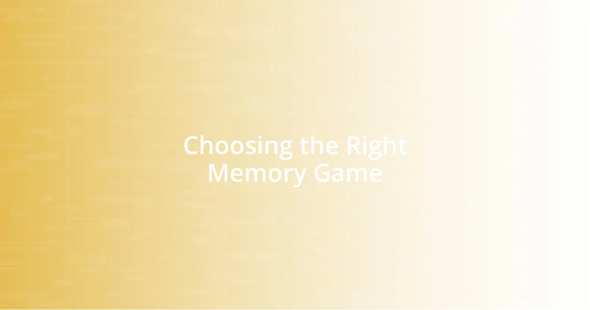 Choosing the Right Memory Game