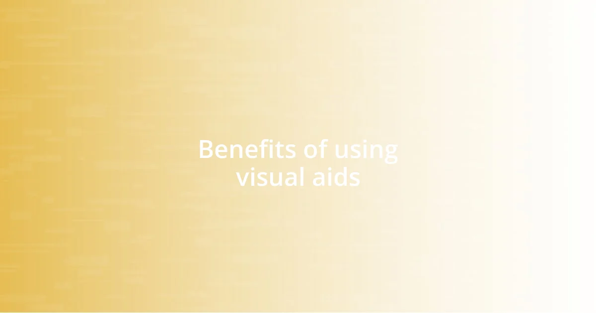 Benefits of using visual aids