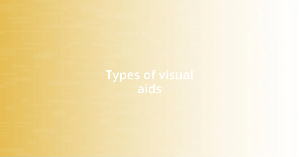 Types of visual aids