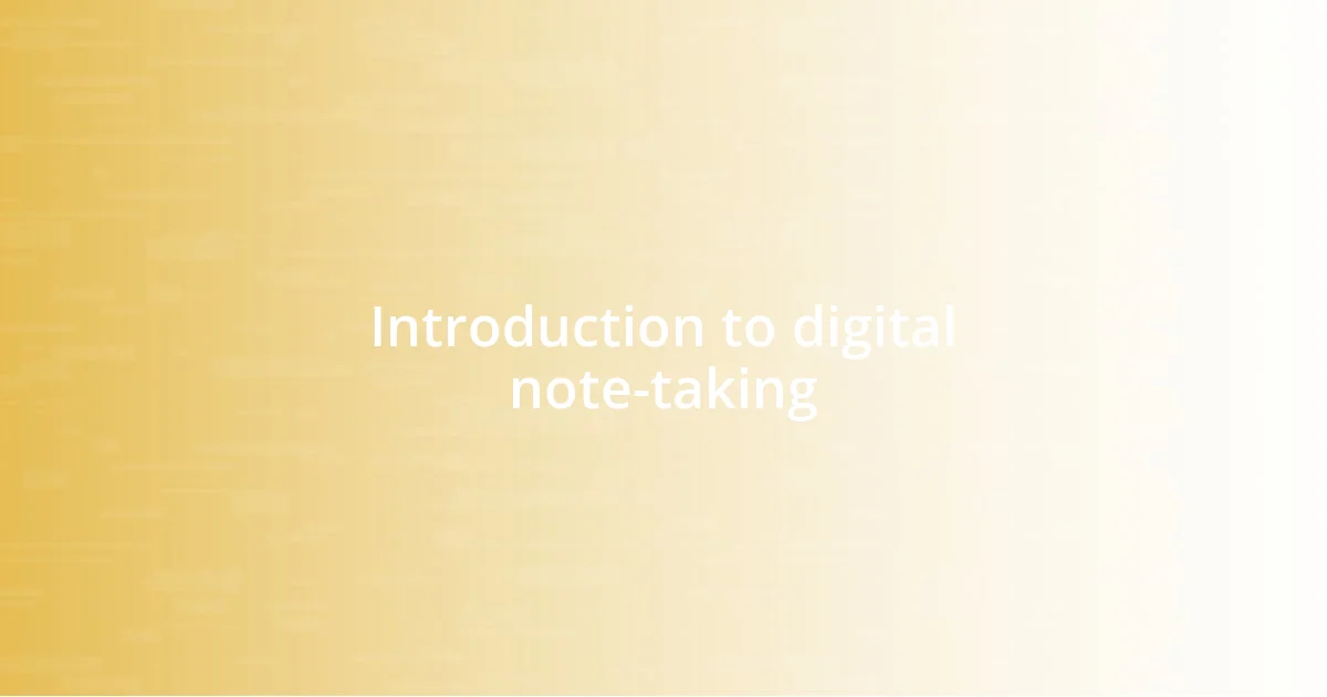 Introduction to digital note-taking