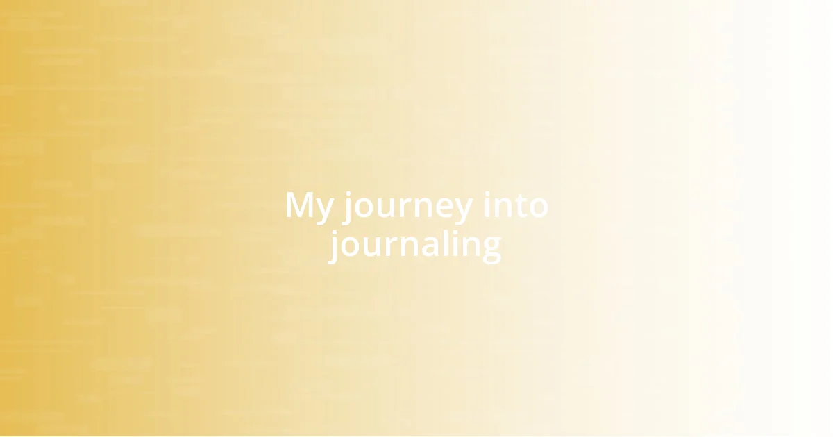 My journey into journaling