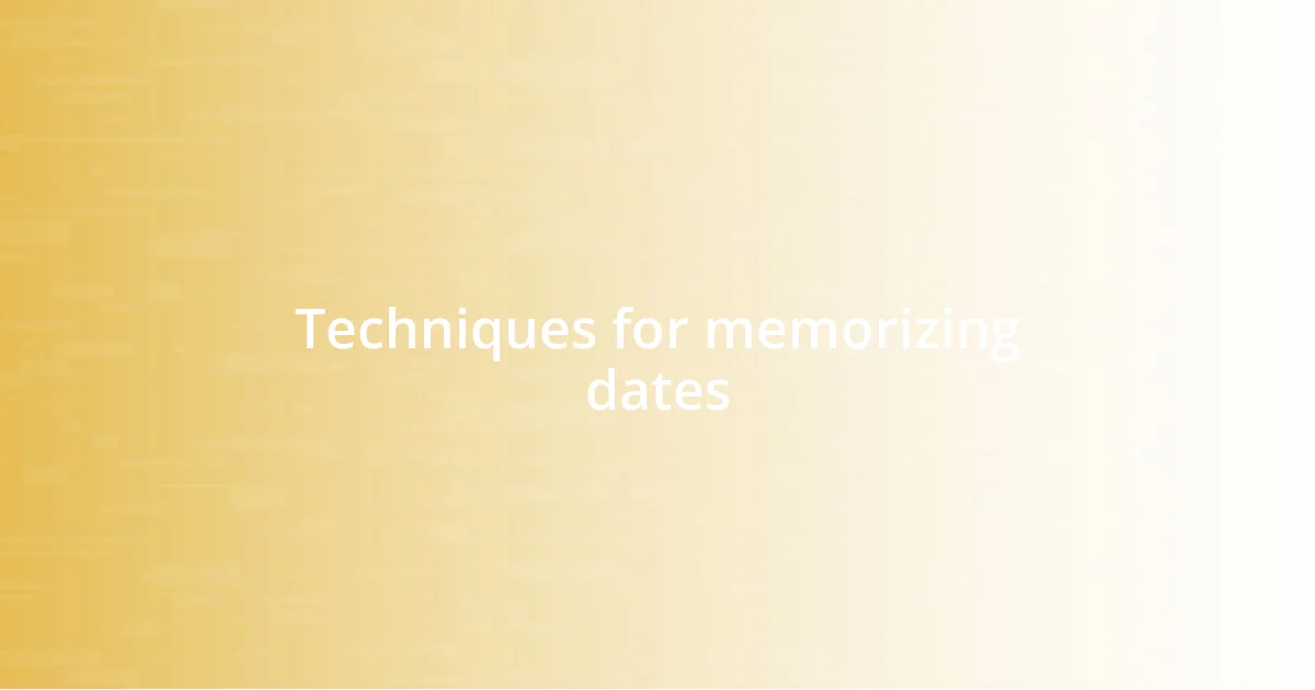 Techniques for memorizing dates