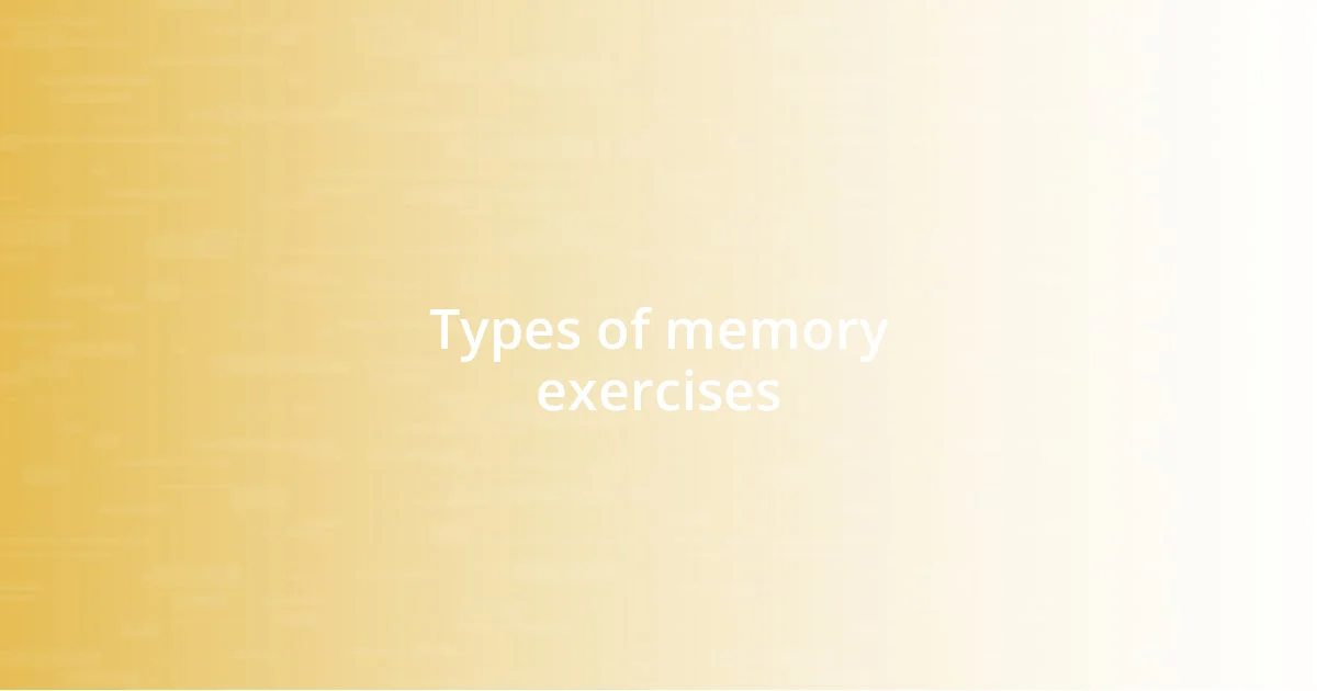 Types of memory exercises