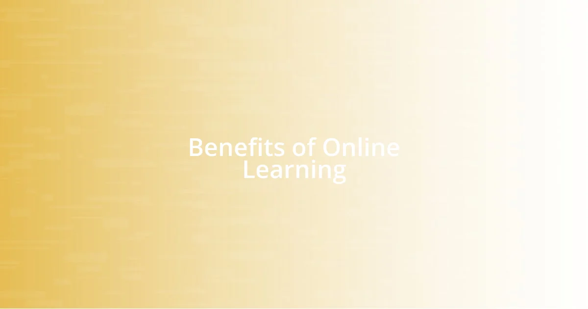 Benefits of Online Learning